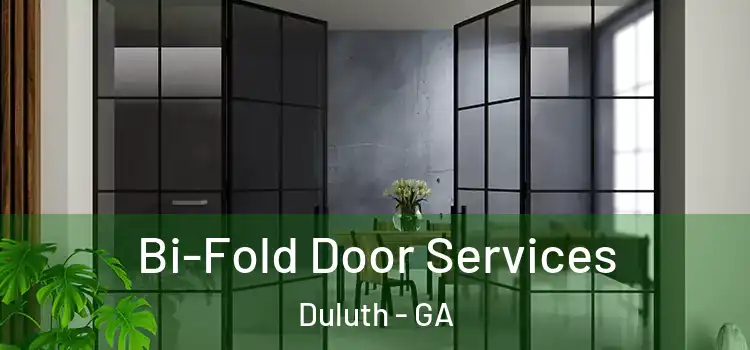 Bi-Fold Door Services Duluth - GA