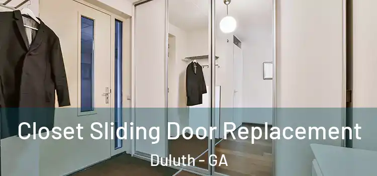 Closet Sliding Door Replacement Duluth - GA