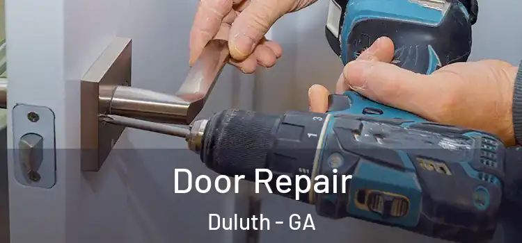 Door Repair Duluth - GA