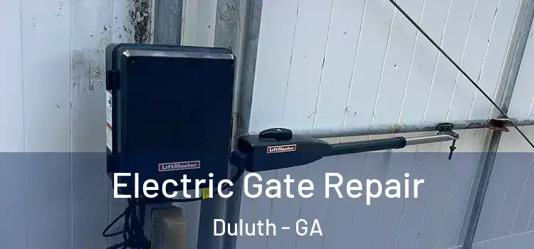 Electric Gate Repair Duluth - GA