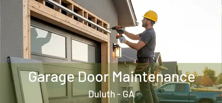 Garage Door Maintenance Duluth - GA