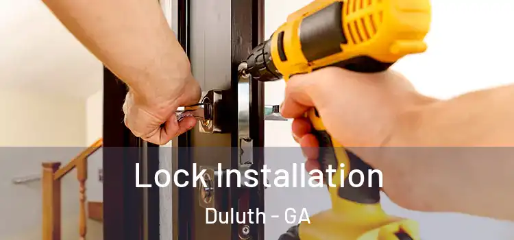 Lock Installation Duluth - GA