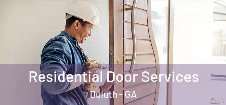 Residential Door Services Duluth - GA