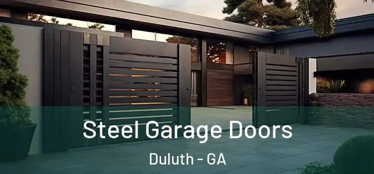 Steel Garage Doors Duluth - GA